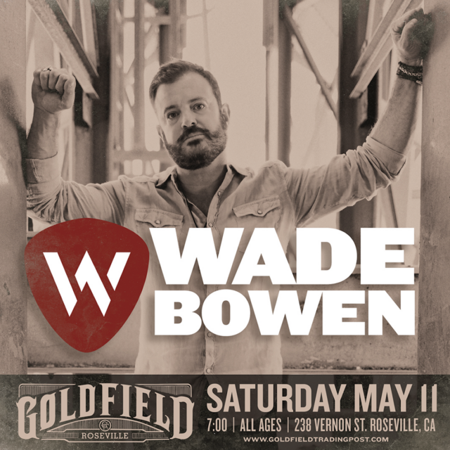 Wade Bowen – Sat May 11