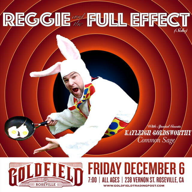 Reggie and the Full Effect – Fri Dec 06