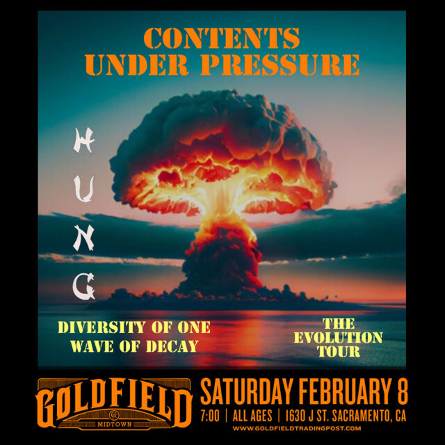 HUNG X CONTENTS UNDER PRESSURE – Sat Feb 08