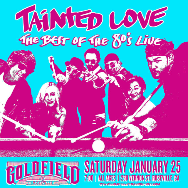 Tainted Love – Sat Jan 25