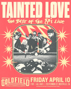 Tainted Love – Fri Apr 10