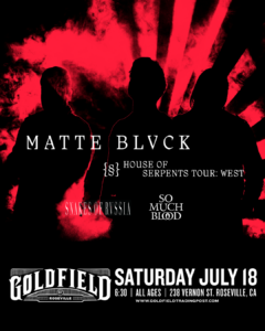 MATTE BLVCK – Sat Jul 18