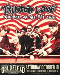 Tainted Love – Sat Oct 10